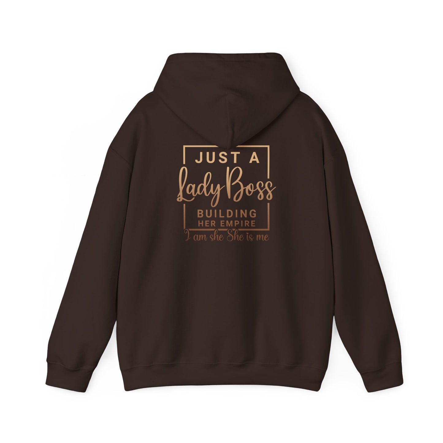 Empowered Lady Boss Hoodie - Just a Lady Boss Building Her Empire