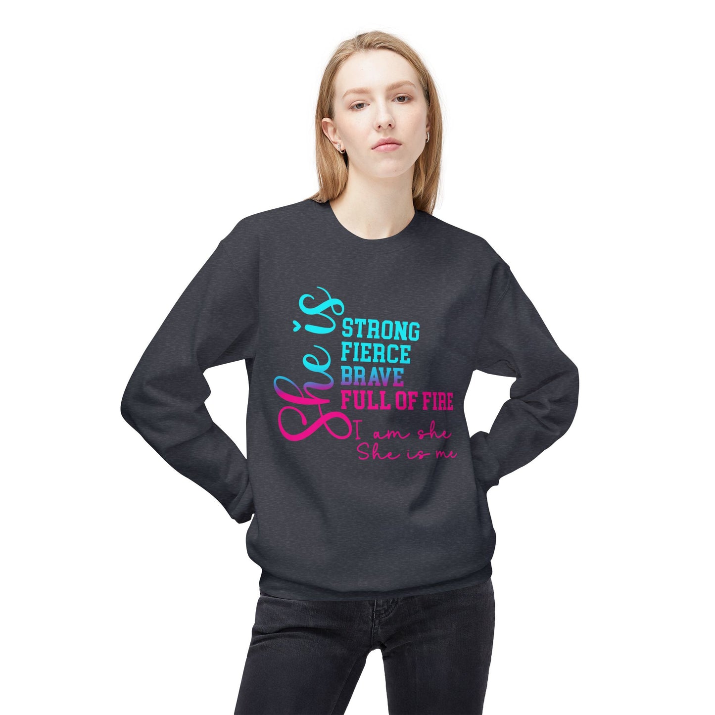 Motivational Quote "She Is" Sweatshirt