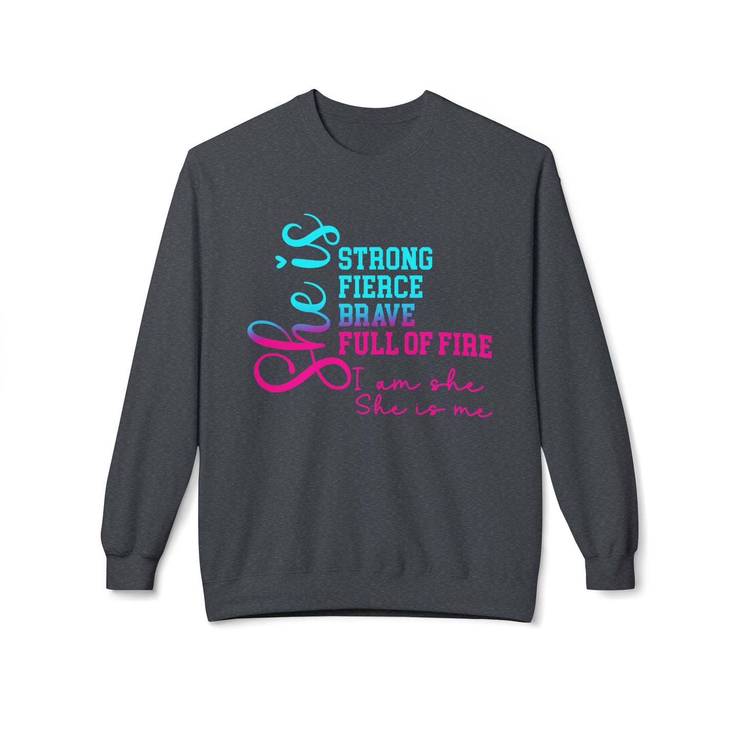 Motivational Quote "She Is" Sweatshirt
