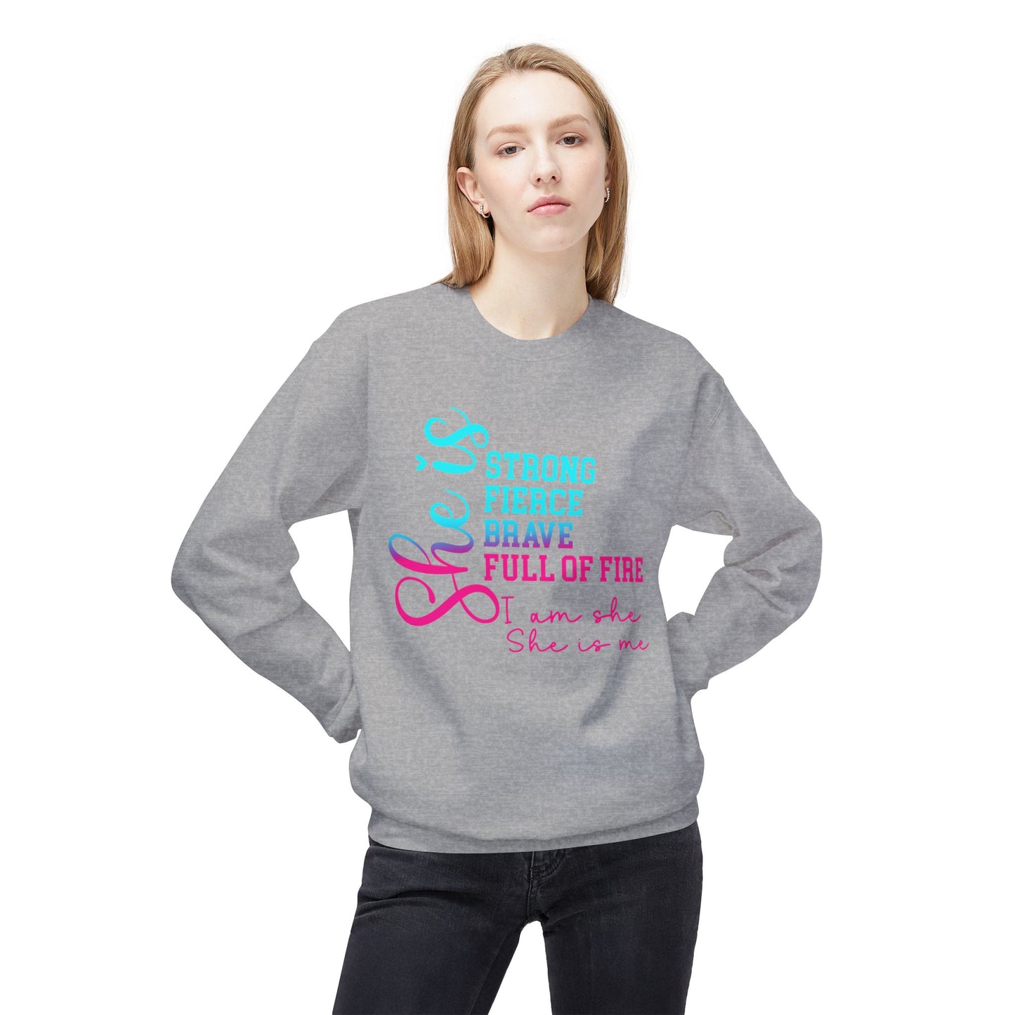 Motivational Quote "She Is" Sweatshirt