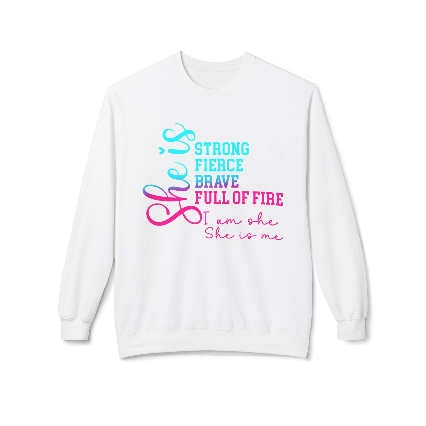 Motivational Quote "She Is" Sweatshirt