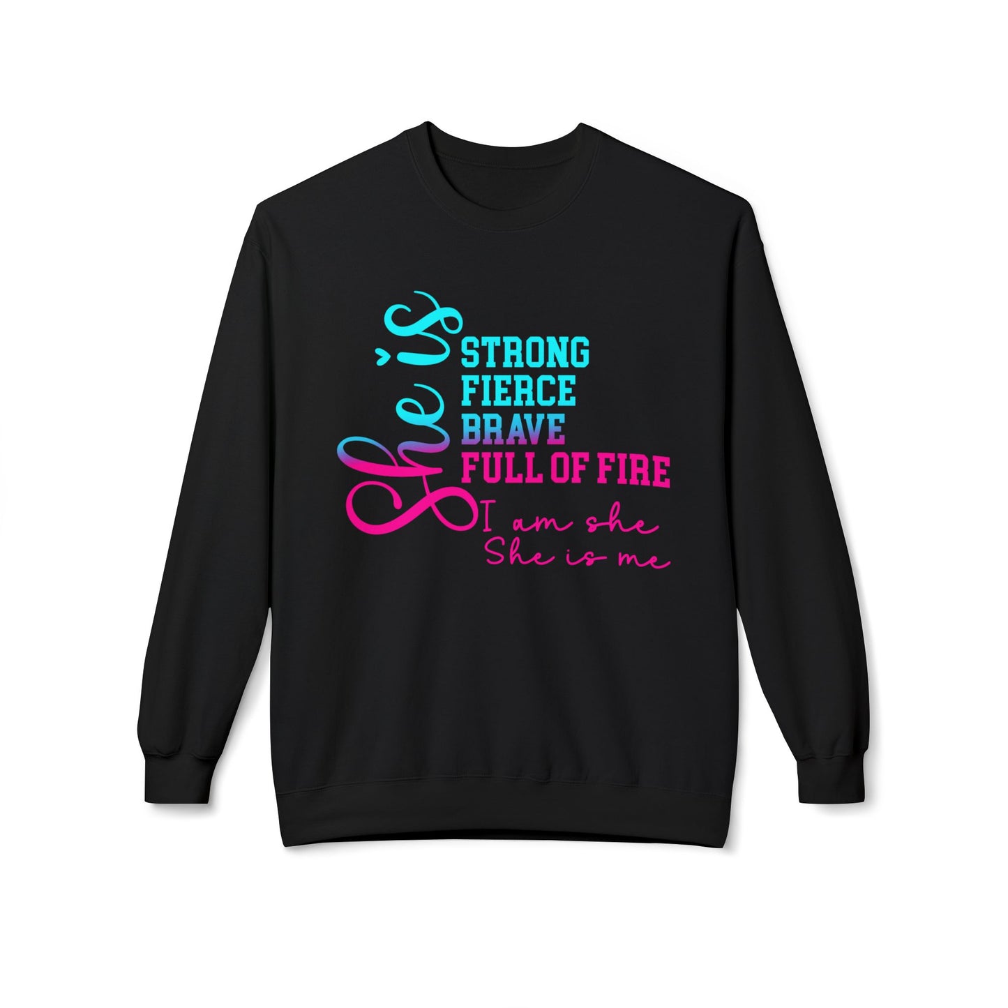 Motivational Quote "She Is" Sweatshirt